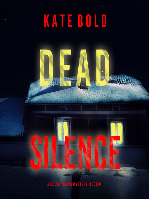 Title details for Dead Silence by Kate Bold - Available